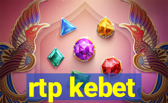 rtp kebet